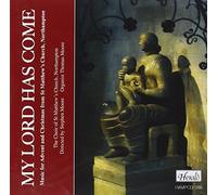 Choir of St Matthew's Church - My Lord Has Come - Music for Advent and Christmas from St Matthewâ™s Church, Northampton