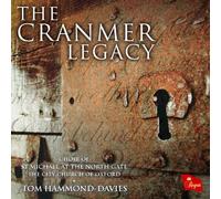 Choir of St Michael at the Northgate - The Cranmer Legacy [Import]