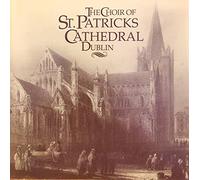 Choir of St. Patrick's Cathedral Dublin - The Choir of St. Patrick's Cathedral Dublin