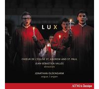 Jean-Sebastien Vallee Choeur De L'Eglise St. Andrew and St. Paul: Lux (CD) Album