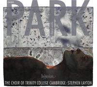 Choir Of Trinity College Cambridge - Park: Choral Works [Cd]