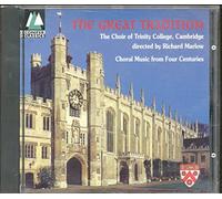 Choir of Trinity College, Cambridge / Richard Marlow - The Great Tradition,Choral Music From Four centuries