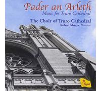 Choir of Truro Cathedral - Pader an Arleth