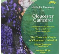 Choir & Organ Gloucester Cathedral – Music for Evensong (4 août 1914) – CD