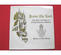 Choir & Organ Of Trinity Episcopal Cathedral - Choir & Organ Of Trinity Episcopal Cathedral Praise The Lord LP VQR CSRV2367 EX/EX 1972