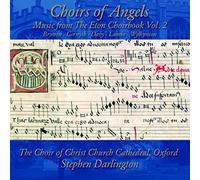 Choirs of Angels : Music from the Eton Choirbook (Volume 2)