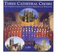 Choirs of Glouchester - Three Cathedral Choirs