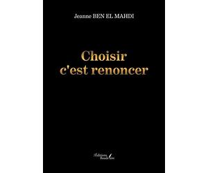 Choisir c'est renoncer