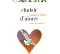 Choisir D'Aimer. S'Aimer Soi-Meme... Aimer Les Autres