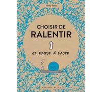 Choisir de ralentir - Nelly Pons - Actes sud - broché - Guide