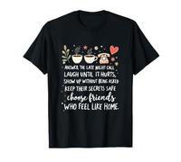 Choisir des Amis Qui Se Sentent comme chez Soi T-Shirt