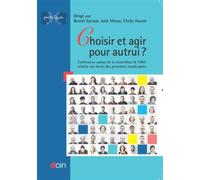 Choisir et agir pour autrui ? Controverse autour de la Convention de l'ONU relative aux droits des personnes handicapées - Benoît Eyraud - Doin - broché - Nouvelles