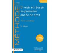 Choisir et réussir sa première année de droit - Texts and comments - Pierre-Louis Boyer - Bruylant - broché - Scolaire / Universitaire