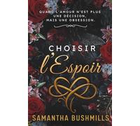 Choisir l’Espoir: Une romance MMF sombre et émotionnelle avec des scènes explicites entre hommes