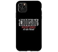 Choisir l'acceptation comme ma Concentration méditation Pleine Conscience Coque pour iPhone 11 Pro Max