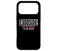 Choisir l'acceptation comme ma Concentration méditation Pleine Conscience Coque pour iPhone 17 Pro Max