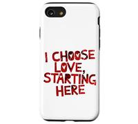 Choisir l'amour, Un Message motivant inspirant Coque pour iPhone SE (2020) / 7/8