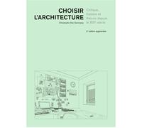 Choisir l'architecture Critique, histoire et théorie depuis le XIXe siècle - Christophe Van Gerrewey - Presses Polytechniques Romandes - broché - Essai