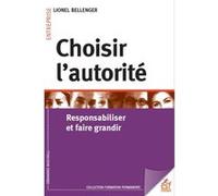 Choisir l'autorité Lionel Bellenger (Auteur)
