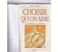 Choisir qui on aime : De la dependance a l'autonomie
