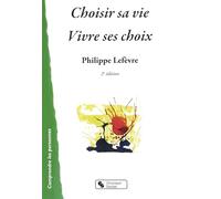 CHOISIR SA VIE - VIVRE SES CHOIX 2E EDT