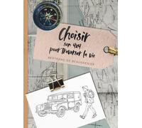 Choisir son 4x4 pour traverser la vie