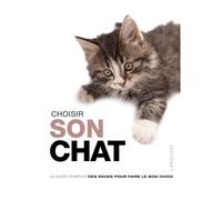 Collectif – Choisir son chat – Guide – Broché – Larousse