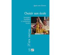 Choisir son école: Stratégies familiales et médiations locales