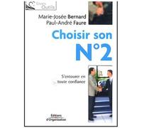 Choisir Son N° 2: S'entourer En Toute Confiance