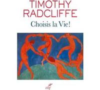 Choisis la vie ! SCTRICK ROBERT (Traduction), RADCLIFFE TIMOTHY (Auteur), RADCLIFFE TIMOTHY (Préface)