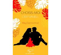 Choisis-moi, c'est un jeu...