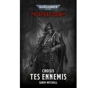 Choisis Tes Ennemis - Sandy Mitchell - Black Library - broché - Roman