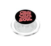 Choisissez ce Qui Calme Votre âme Dicton Anglais PopSockets PopGrip pour MagSafe