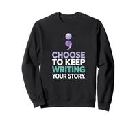 Choisissez de Continuer à écrire Votre Histoire Citation de Motivation Sweatshirt