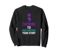 Choisissez de Continuer à écrire Votre Histoire Citation de Motivation Sweatshirt