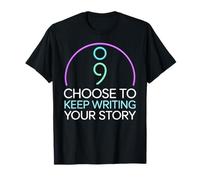 Choisissez de Continuer à écrire Votre Histoire Citation inspirante T-Shirt