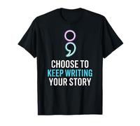 Choisissez de Continuer à écrire Votre Histoire Citation inspirante T-Shirt