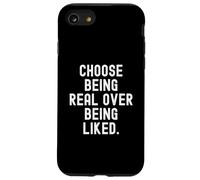 Choisissez d'être réel plutôt Que d'être aimé Sagesse Motivationnelle Coque pour iPhone SE (2020) / 7/8