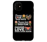 Choisissez l'amour plutôt Que la Peur de la Haine Coque pour iPhone 11