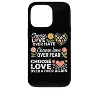Choisissez l'amour plutôt Que la Peur de la Haine Coque pour iPhone 13 Pro