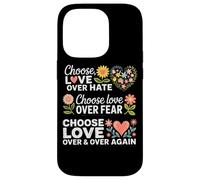 Choisissez l'amour plutôt Que la Peur de la Haine Coque pour iPhone 14 Pro