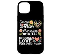 Choisissez l'amour plutôt Que la Peur de la Haine Coque pour iPhone 15 Plus
