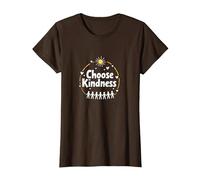 Choisissez Le Message de Compassion de l'unité inspirant la gentillesse T-Shirt, Femme, Marron, S