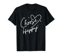 Choisissez Une Citation de Motivation Positive et Heureuse T-Shirt
