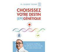 Choisissez votre destin (épi)génétique