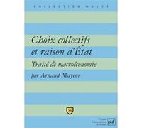 Choix collectifs et raison d'État. Traité de macroéconomie