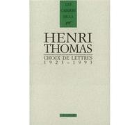 Choix de lettres Henri Thomas (Auteur), Joanna Leary (Edité par)