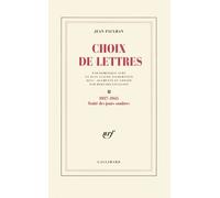 Choix De Lettres / Jean Paulhan Traité Des Jours Som - Choix De Lettres - 1937-1945, Traité Des Jours Sombres