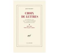 Choix De Lettres / Jean Paulhan Traité Des Jours Som - Choix De Lettres - 1937-1945, Traité Des Jours Sombres
