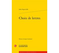 Choix de lettres - Jules Supervielle - Classiques Garnier - broché - Roman